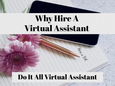 Why hire a Virtual Assistant - Do It All Virtual Assistant